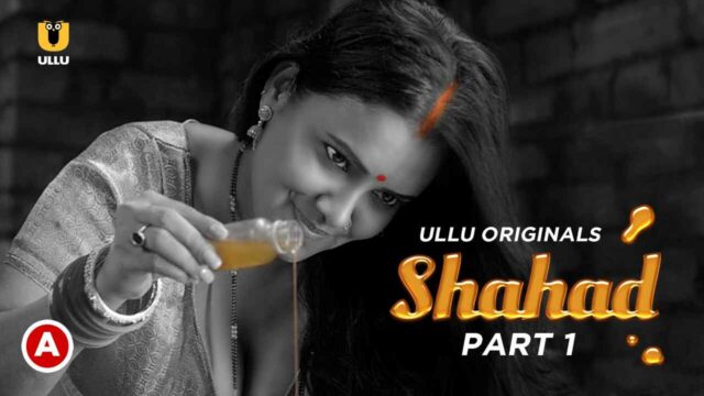 Ullu Original Shahad Part 1 Hot Scenes Hindi Porn Web Series